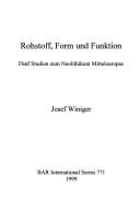 Rohstoff, form und Funktion