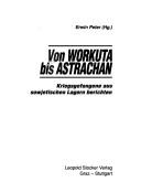 Von Workuta bis Astrachan
