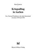 Kriegsalltag in Aachen