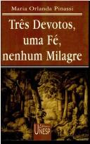 Três devotos, uma fé, nenhum milagre