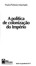 A política de colonização do Império