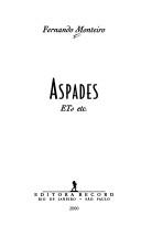 ASPADES, ETs, etc