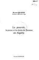 Le pouvoir, la presse et les droits de l'homme en Algérie