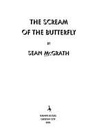 The scream of the butterfly