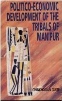 Politico-economic development of the tribals of Manipur