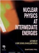 Nuclear physics at intermediate energies