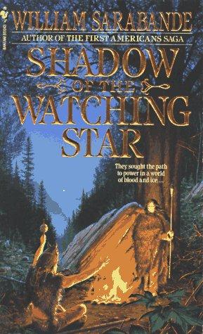 Shadow of the Watching Star (First Americans)