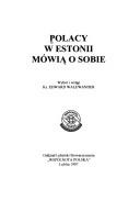 Polacy w Estonii mówią o sobie