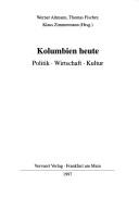 Kolumbien heute: Politik, Wirtschaft, Kultur (Bibliotheca Ibero-Americana) (German Edition)