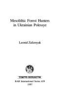 Mesolithic forest hunters in Ukrainian Polessye