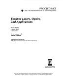 Excimer lasers, optics, and applications