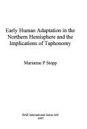 Early human adaptation in the Northern Hemisphere and the implications of taphonomy