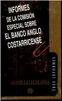 Informes de la Comisión Especial sobre el Banco Anglo Costarricense