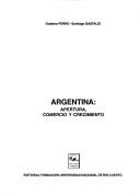 Argentina, apertura, comercio y crecimiento