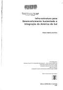 Infra-estrutura para desenvolvimento sustentado e integração da América do Sul