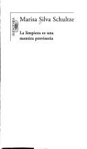 La limpieza es una mentira provisoria