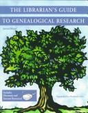The librarian's guide to genealogical research