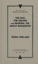 The silk, the shears, and Marina, or, About biography