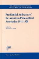 Presidential Addresses of the American Philosophical Association, 1911-1920 (The American Philosophical Association Centennial Series, 2)