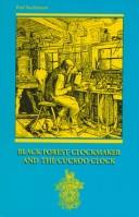 Black Forest clockmaker and the cuckoo clock
