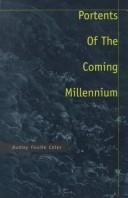 Portents of the coming millennium
