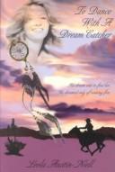 To dance with a dream catcher
