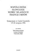 Współcześni słowianie wobec własnych tradycji i mitów