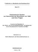Publizistische Quellen zur Geschichte der Revolution von 1848 und ihrer Folgen