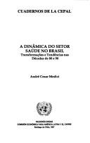 A dinâmica do setor saúde no Brasil