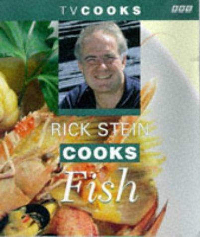 Rick Stein Cooks Fish (TV Cooks S.)