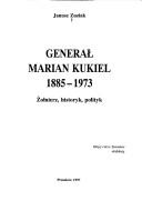 Generał Marian Kukiel, 1885-1973