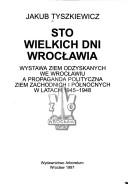 Sto wielkich dni Wrocławia