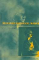 Recasting historical women