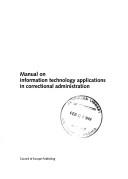 Manual on information technology applications in correctional administration