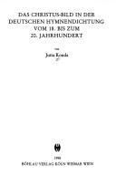 Das Christus-Bild in der deutschen Hymnendichtung vom 18. bis zum 20. Jahrhundert