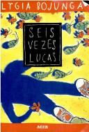 Seis vezes Lucas