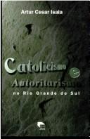 Catolicismo e autoritarismo no Rio Grande do Sul