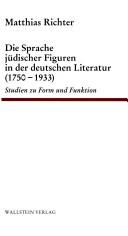 Die Sprache jüdischer Figuren in der deutschen Literatur (1750-1933)