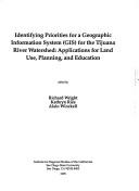Identifying priorities for a Geographic Information System (GIS) for the Tijuana River Watershed