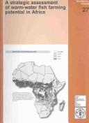 A strategic assessment of warm-water fish farming potential in Africa
