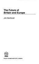 The future of Britain and Europe