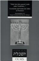 Halte fern dem ganzen Lande jedes Verderben--: Geschichte und Kultur der Juden in Pommern : ein Sammelband (Haskala) (German Edition)