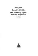 Besuch bei Galilei ; Die Eroberung Japans von den Bergen aus