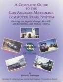 A complete guide to the Los Angeles Metrolink commuter train system