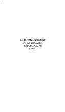 Le rétablissement de la légalite républicaine (1944)