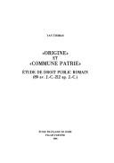 Origine et commune patrie