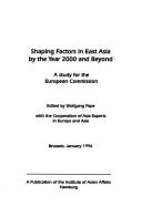 Shaping factors in East Asia by the year 2000 and beyond