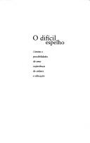 O difícil espelho