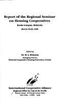 Report of the Regional Seminar on Housing Cooperatives, Kuala Lumpur, Malaysia, March 25-29, 1996