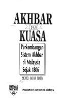 Akhbar dan kuasa summary